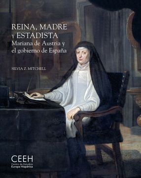 portada Reina, Madre y Estadista. Mariana de Austria y el Gobierno de España