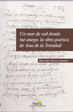 portada Un mar de sed Donde me Anego: La Obra Poética de ana de la Trinidad