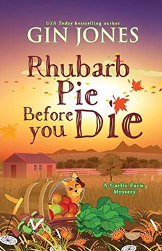 portada Rhubarb pie Before you Die: 2 (a Garlic Farm Mystery) (en Inglés)