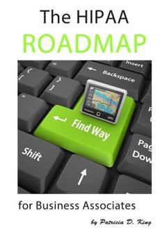 portada The HIPAA Roadmap for Business Associates: A step-by-step guide to HIPAA/HITECH compliance
