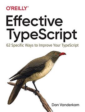 portada Effective Typescript: 62 Specific Ways to Improve Your Typescript (in English)