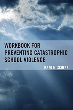 portada Workbook for Preventing Catastrophic School Violence (en Inglés)