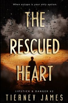 portada The Rescued Heart (en Inglés)