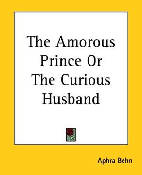 portada the amorous prince or the curious husband (en Inglés)