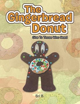 portada The Gingerbread Donut: Give to Those who Need (en Inglés)