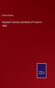 portada Vacation Tourists and Notes of Travel in 1860 (in English)