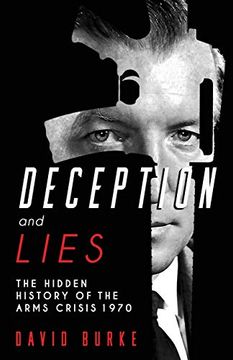 portada Deception and Lies: The Hidden History of the Arms Crisis (in English)