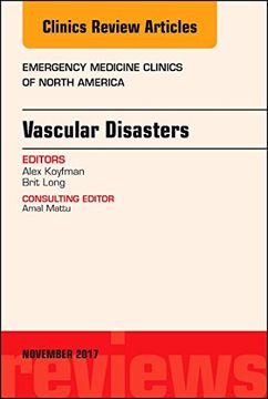 portada Vascular Disasters, an Issue of Emergency Medicine Clinics of North America (Volume 35-4) (The Clinics: Internal Medicine, Volume 35-4) (en Inglés)