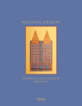 portada Michael Graves: Buildings and Projects 1995-2003 (en Inglés)