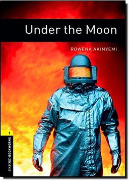 portada Oxford Bookworms Library: Under the Moon: Level 1: 400-Word Vocabulary (Oxford Bookworms Library Level 1) 