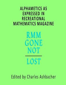portada Alphametics As Expressed In Recreational Mathematics Magazine (en Inglés)
