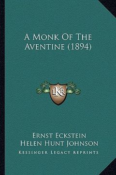 portada a monk of the aventine (1894) (en Inglés)