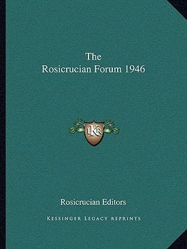 portada the rosicrucian forum 1946 (en Inglés)