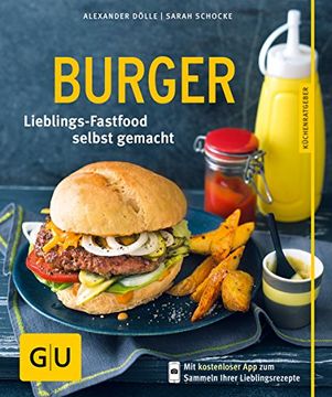 portada Burger: Lieblings-Fastfood Selbst Gemacht (gu Küchenratgeber Relaunch ab 2013) (en Alemán)