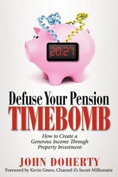 portada defuse your pension time-bomb (en Inglés)
