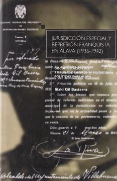 portada Jurisdiccion Especial y Represion Franquista en Alava (in Spanish)