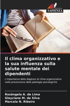 portada Il clima organizzativo e la sua influenza sulla salute mentale dei dipendenti (en Italiano)