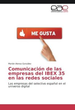 portada Comunicación de las empresas del IBEX 35 en las redes sociales: Las empresas del selectivo español en el universo digital (Spanish Edition)