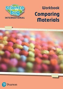 portada Science Bug: Comparing Materials Workbook 