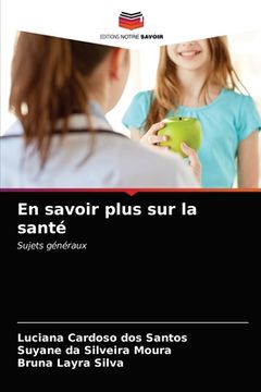 portada En savoir plus sur la santé (en Francés)
