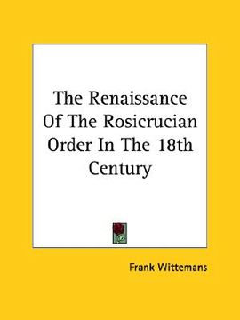 portada the renaissance of the rosicrucian order in the 18th century (en Inglés)