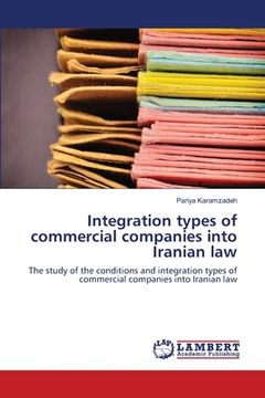 portada Integration types of commercial companies into Iranian law (en Inglés)