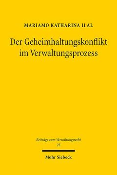 portada Der Geheimhaltungskonflikt Im Verwaltungsprozess: Losungsmodelle, Modellvergleich Und Entwicklungsperspektiven (en Alemán)