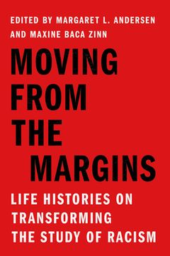 portada Moving From the Margins: Life Histories on Transforming the Study of Racism (Stanford Studies in Comparative Race and Ethnicity) (in English)