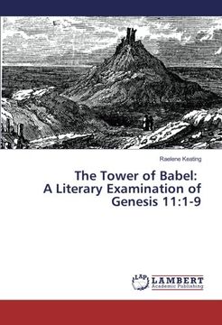 portada The Tower of Babel: A Literary Examination of Genesis 11:1-9