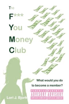 portada The F*** You Money Club (en Inglés)