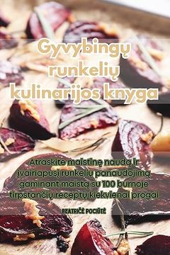 portada Gyvybingų runkelių kulinarijos knyga (in Lituano)