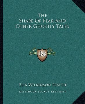 portada the shape of fear and other ghostly tales (in English)