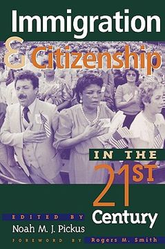 portada immigration and citizenship in the twenty-first century (en Inglés)