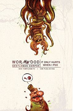 portada Wormwood, Gentleman Corpse Vol. 2: It Only Hurts When I Pee (in English)