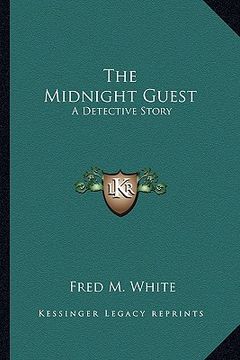 portada the midnight guest: a detective story (en Inglés)
