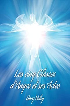 portada Les Cinq Classes D'anges et ses Actes (en Francés)