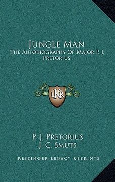 portada jungle man: the autobiography of major p. j. pretorius (en Inglés)