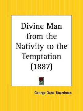 portada divine man from the nativity to the temptation (en Inglés)