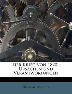 portada Der Krieg Von 1870: Ursachen Und Verantwortungen (en Alemán)