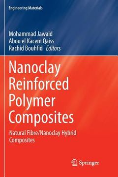 portada Nanoclay Reinforced Polymer Composites: Natural Fibre/Nanoclay Hybrid Composites (en Inglés)