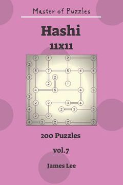 portada Master of Puzzles - Hashi 200 Puzzles 11x11vol. 7 (en Inglés)