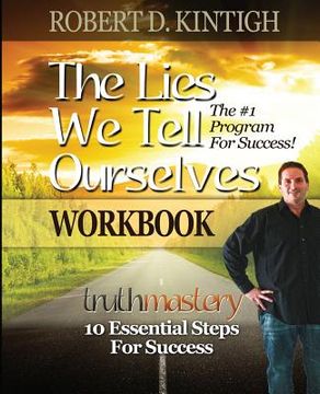 portada The Lies We Tell Ourselves Workbook (en Inglés)