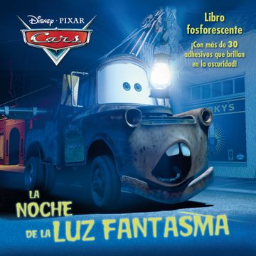 portada Cars. La Noche de la luz Fantasma:  Con más de 30 Adhesivos que Brillan en la Oscuridad! (Disney. Cars)