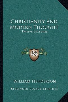 portada christianity and modern thought: twelve lectures (in English)