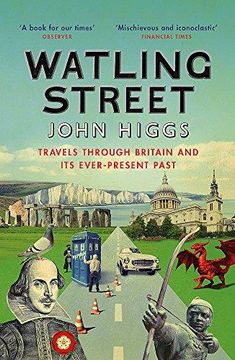 portada Watling Street: Travels Through Britain and Its Ever-Present Past (Paperback) (en Inglés)