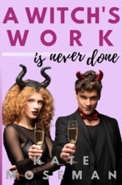portada A Witch'S Work is Never Done: A Paranormal Romantic Comedy: 2 (Supernatural Sweethearts) (en Inglés)