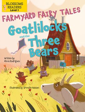 portada Goatlilocks and the Three Bears (Farmyard Fairy Tales: Blossoms Readers, Level 1) (en Inglés)