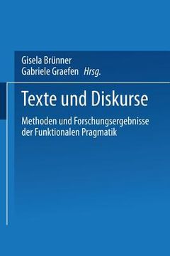 portada Texte Und Diskurse: Methoden Und Forschungsergebnisse Der Funktionalen Pragmatik (en Alemán)