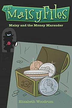 portada Maisy and the Money Marauder (2) (Maisy Files) 