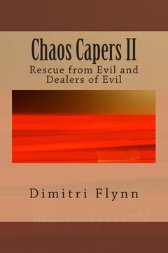 portada Chaos Capers II: Rescue from Evil and Dealers of Evil (en Inglés)